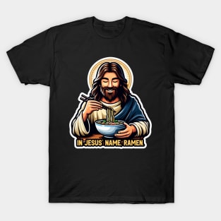 In Jesus Name Ramen T-Shirt